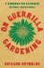  On Guerrilla Gardening: A Handbook for Gardening Without Boundaries
