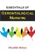  Essentials of Gerontological Nursing