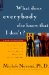  What Does Everybody Else Know That I Don'T?: Social Skills Help for Adults With Attention Deficit/Hyperactivity Disorder (Ad/Hd) a Reader-Friendly Guide