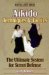  Aikido: Techniques & Tactics