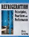  Refrigeration Principles, Practice and Performance