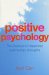  Positive Psychology: The Science of Happiness and Human Strengths