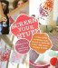  Screen Your Stuff: A Fun, Funky Introduction to Silk-Screening Your Tees, Totes, Towels & More