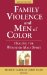  Family Violence and Men of Color: Healing the Wounded Male Spirit