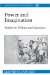  Power and Imagination: Studies in Politics and Literature