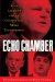 Echo Chamber: Rush Limbaugh and the Conservative Media Establishment