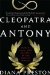  Cleopatra and Antony: Power, Love, and Politics in the Ancient World