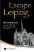  Escape From Leipzig
