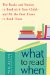  What to Read When: The Books and Stories to Read With Your Child and All the Best Times to Read Them