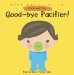  Good-bye Pacifier!