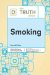 The Truth About Smoking