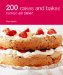  200 Cakes and Bakes