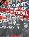 The Presidents Go to School