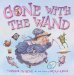  Gone With the Wand: A Fairy's Tale