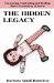 The Hidden Legacy: Uncovering, Confronting and Healing Three Generations of Incest