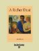 A Richer Dust: Easyread Super Large 24pt Edition