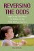  Reversing the Odds: Improving Outcomes for Babies in the Child Welfare System