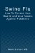  Swine Flu: How to Protect Your Health and Your Assets Against Pandemic