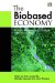 The Biobased Economy: Biofuels, Materials and Chemicals in the Post-oil Era