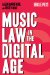  Music Law in the Digital Age