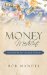  Money Medicine: Spiritual Rx for Financial Disease