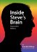 Inside Steve's Brain