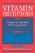  Vitamin Receptors: Vitamins As Ligands in Cell Communication - Metabolic Indicators
