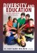  Diversity and Education: Teachers, Teaching, and Teacher Education