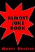  Almost Joke Book
