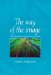 The Way of the Image: The Orientational Approach to the Psyche