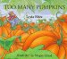  Too Many Pumpkins