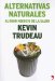  Alternativas Naturales/ Natural Cures: Al Gran Negocio De La Salud / To Great Health Business