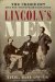  Lincoln's Men: The President and His Private Secretaries