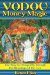  Vodou Money Magic: The Way to Prosperity Through the Blessings of the Lwa