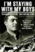  I'm Staying With My Boys: The Heroic Life of Sgt. John Basilone, Usmc