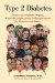 Type 2 Diabetes: Social and Scientific Origins, Medical Complications and Implications for Patients and Others