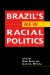  Brazil's New Racial Politics