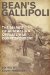  Bean's Gallipoli: The Diaries of Australia's Official War Correspondent
