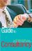 The Bluffer's Guide to Consultancy