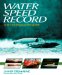  Water Speed Record: The Definitive History