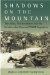  Shadows on the Mountain: The Allies, the Resistance, and the Rivalries That Doomed WWII Yugoslavia
