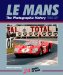  Le Mans 24 Hours 1960-69: The Complete History