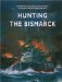  Hunting the Bismarck
