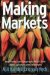  Making Markets: How Firms Can Design and Profit from Online Auctions and Exchanges