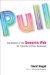  Pull: The Power of the Semantic Web to Transform Your Business