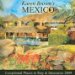  Karen Brown's 2009 Mexico: Exceptional Places to Stay & Itineraries