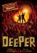  Deeper