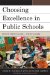  Choosing Excellence in Public Schools: Where There's a Will, There's a Way