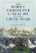  First Vermont Cavalry in the Civil War: A History