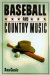  Baseball and Country Music